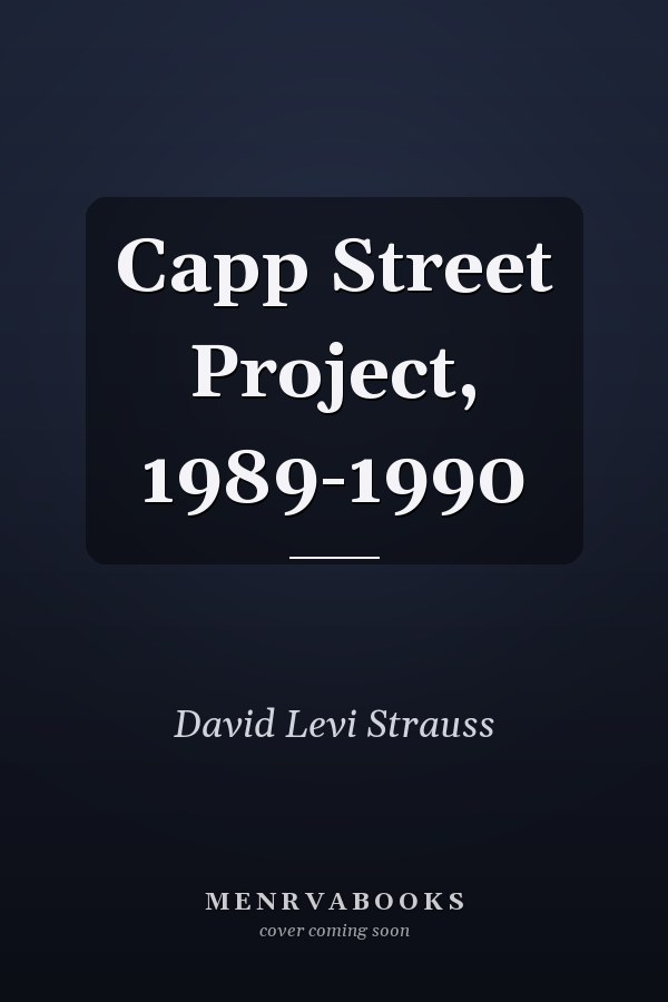 Capp Street Project, 1989-1990