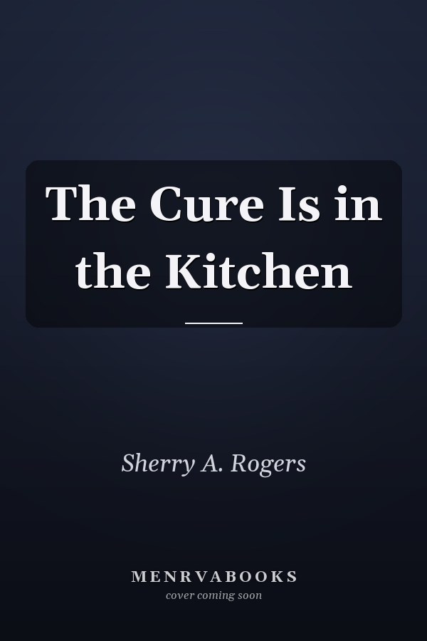The Cure Is in the Kitchen