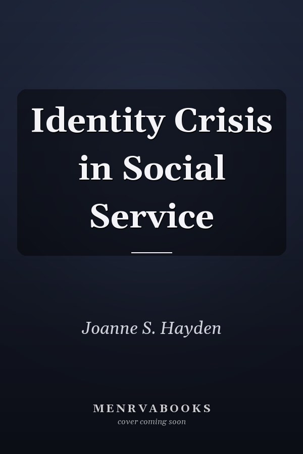 Identity Crisis in Social Service