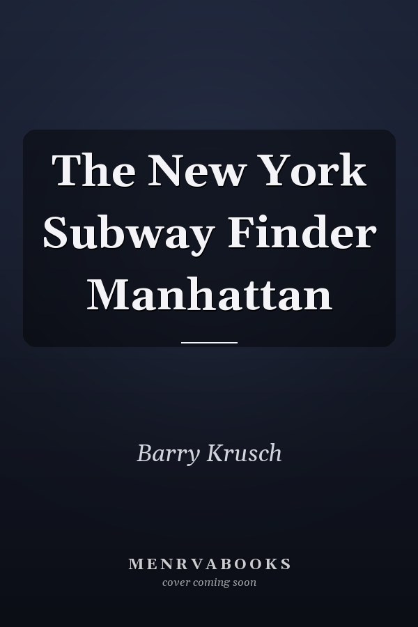 The New York Subway Finder Manhattan