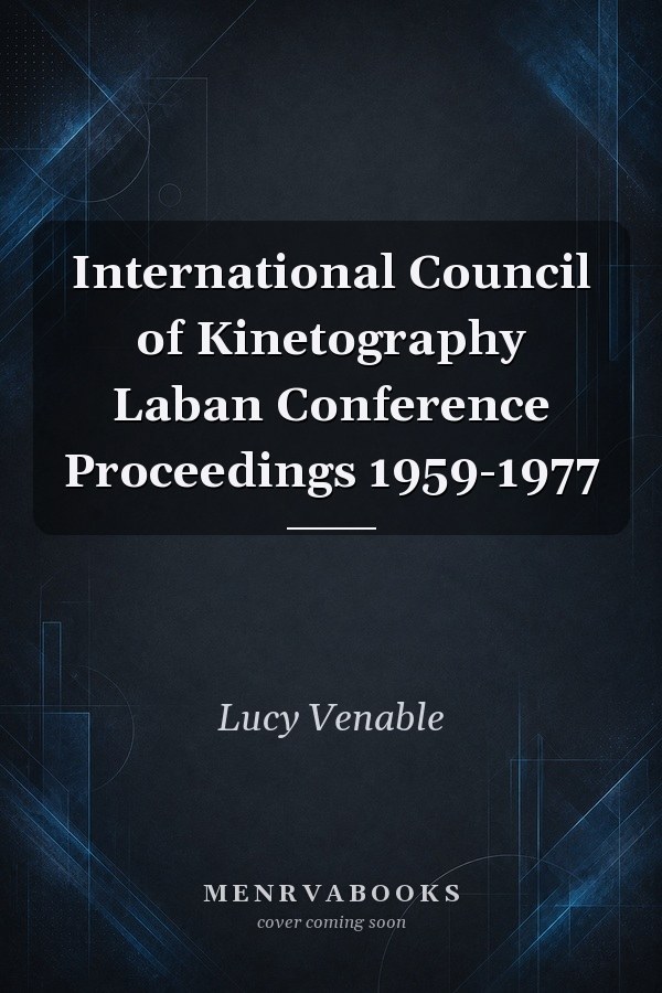 International Council of Kinetography Laban Conference Proceedings 1959-1977