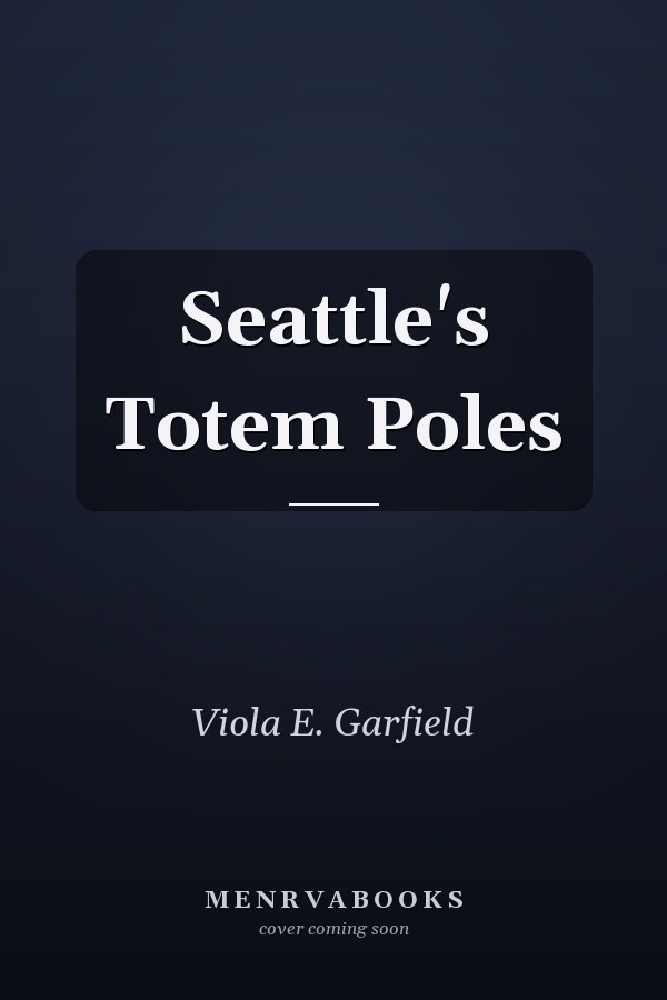Seattle's Totem Poles