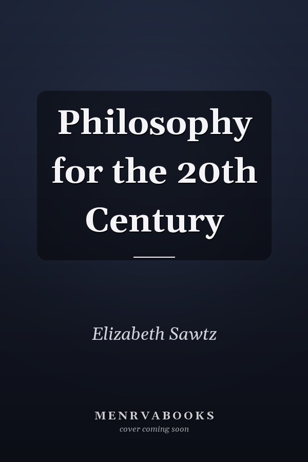 Philosophy for the 20th Century