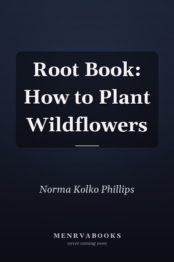 Root Book: How to Plant Wildflowers