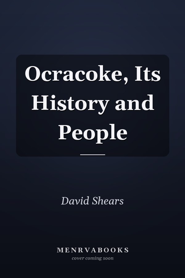 Ocracoke, Its History and People