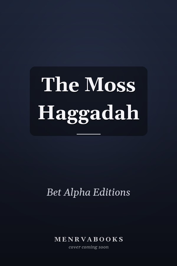 The Moss Haggadah