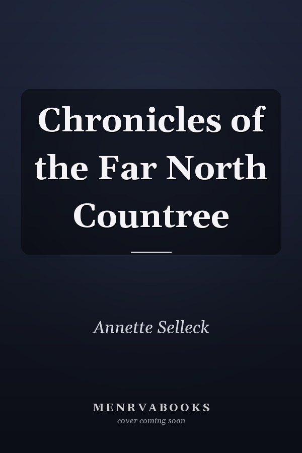 Chronicles of the Far North Countree