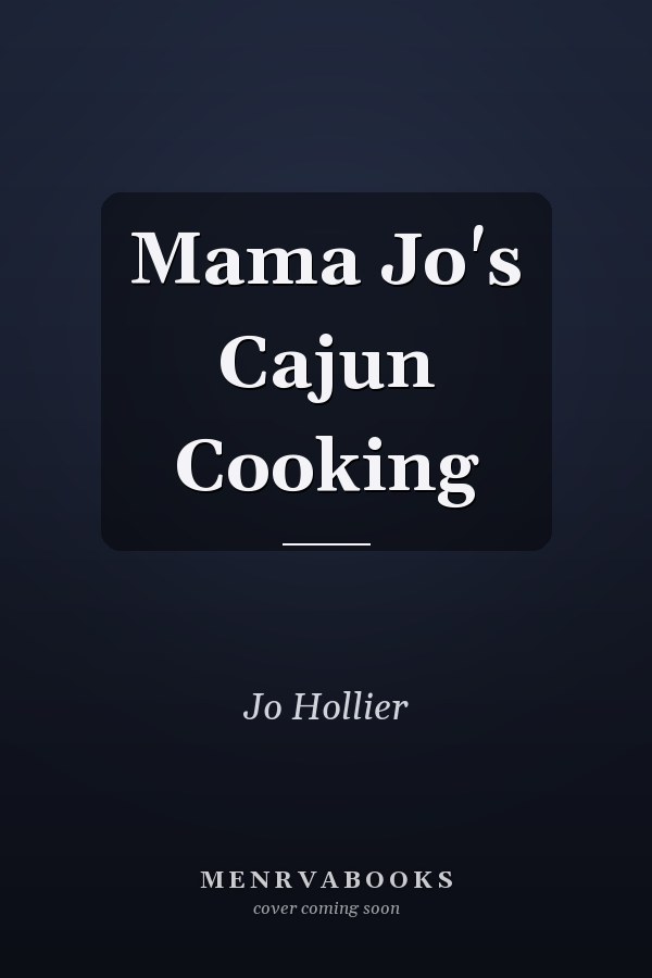 Mama Jo's Cajun Cooking