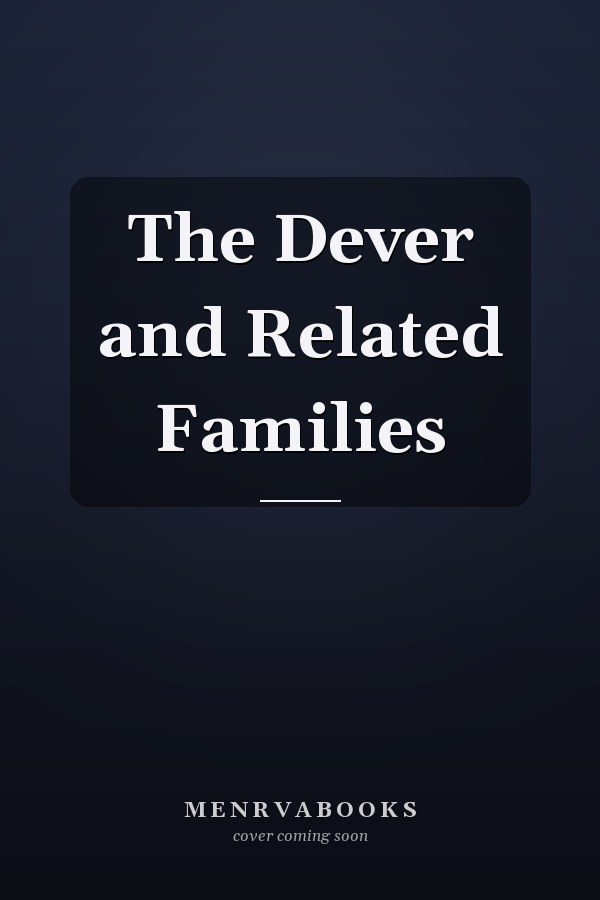 The Dever and Related Families