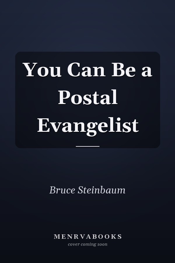 You Can Be a Postal Evangelist