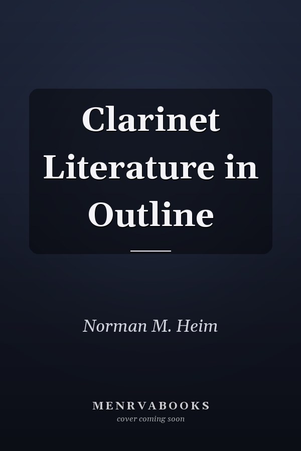 Clarinet Literature in Outline