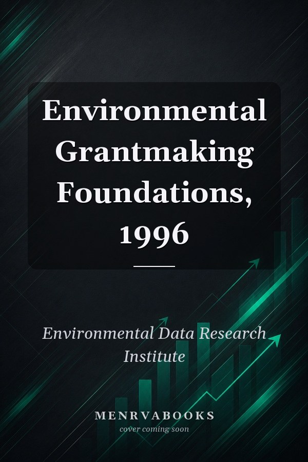 Environmental Grantmaking Foundations, 1996