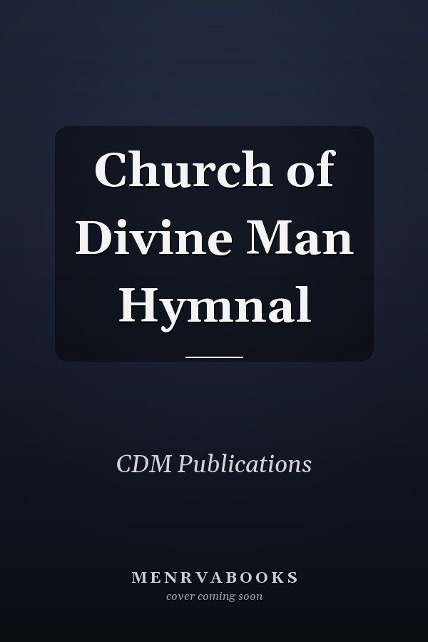 Church of Divine Man Hymnal