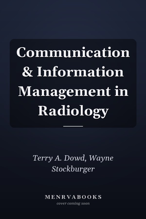 Communication & Information Management in Radiology