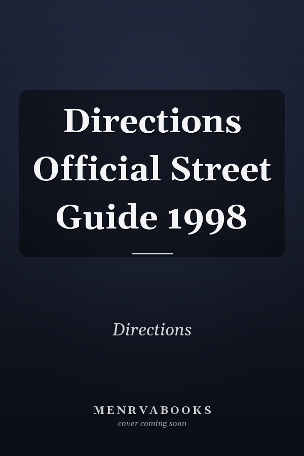 Directions Official Street Guide 1998