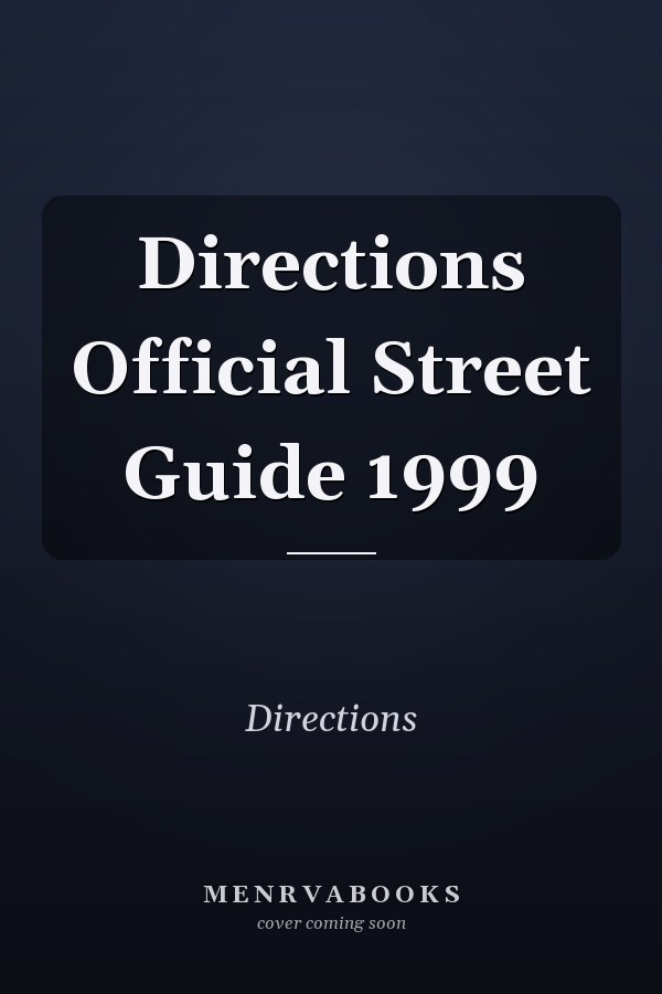 Directions Official Street Guide 1999