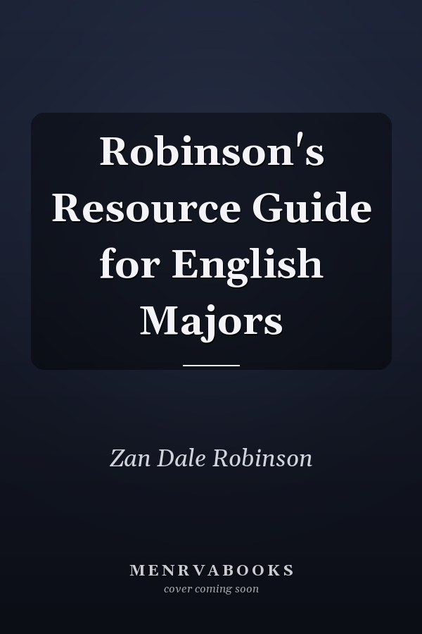 Robinson's Resource Guide for English Majors