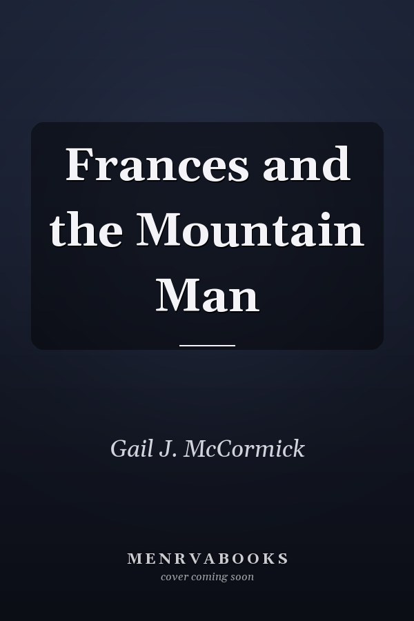 Frances and the Mountain Man