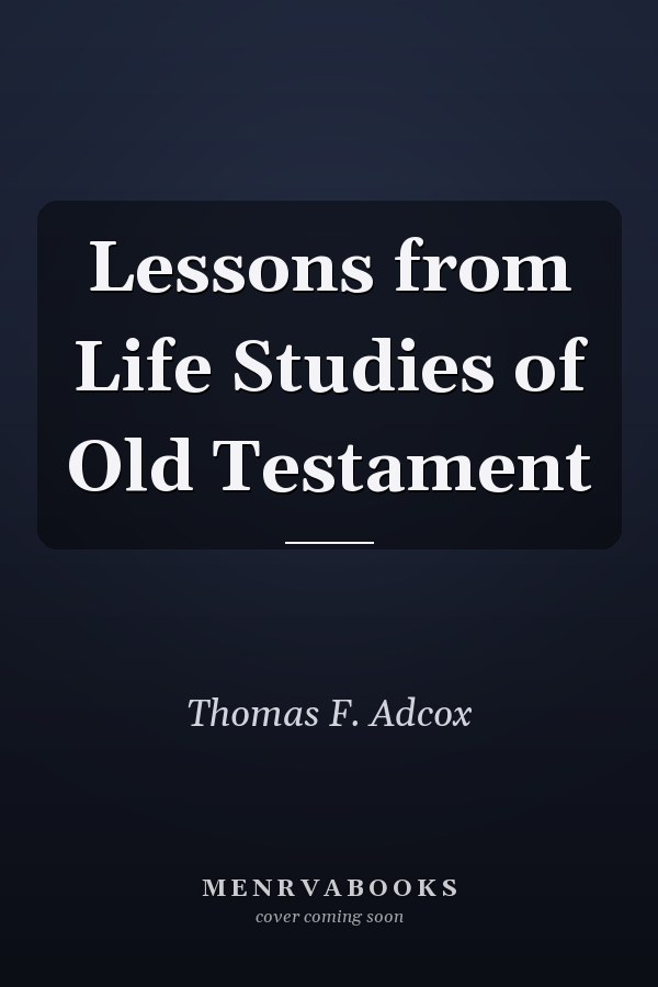 Lessons from Life Studies of Old Testament