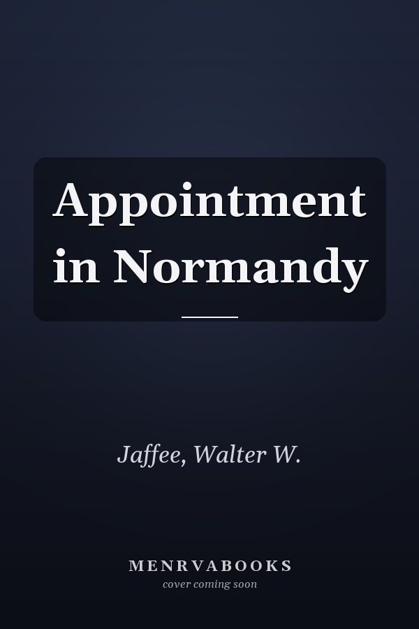 Appointment in Normandy