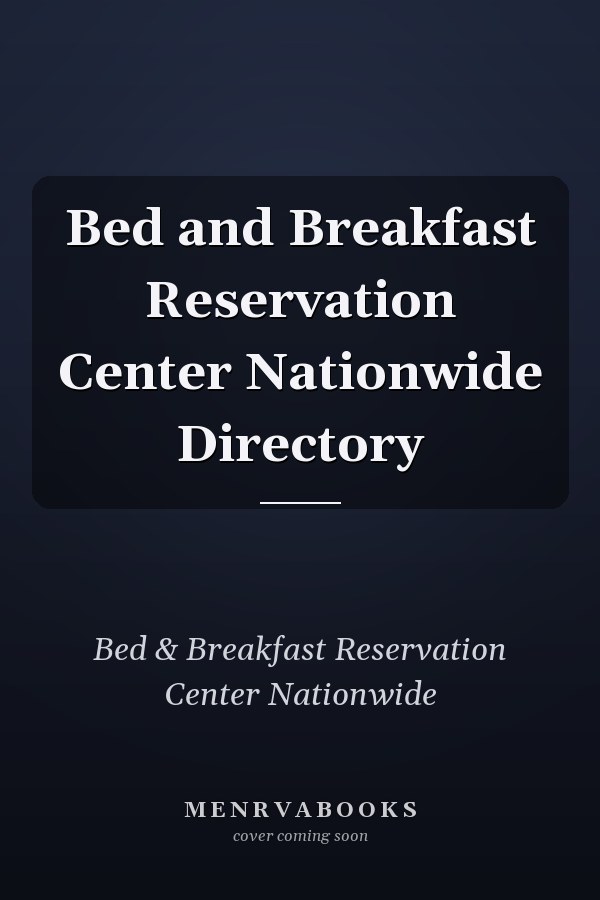 Bed and Breakfast Reservation Center Nationwide Directory