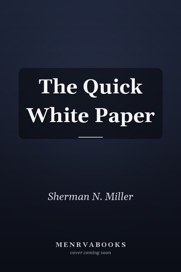 The Quick White Paper
