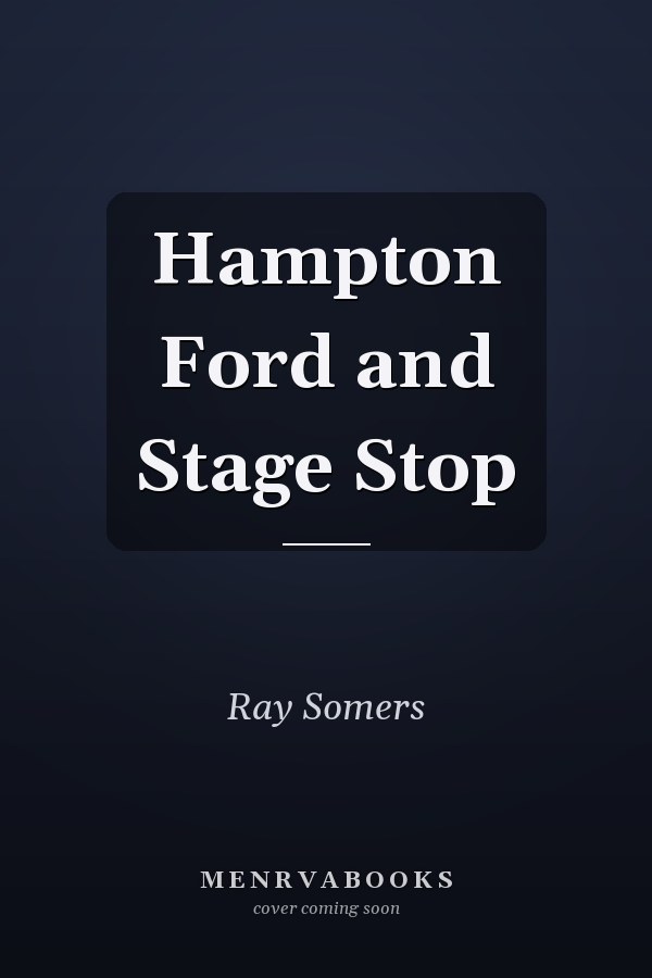 Hampton Ford and Stage Stop