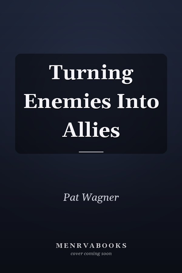 Turning Enemies Into Allies