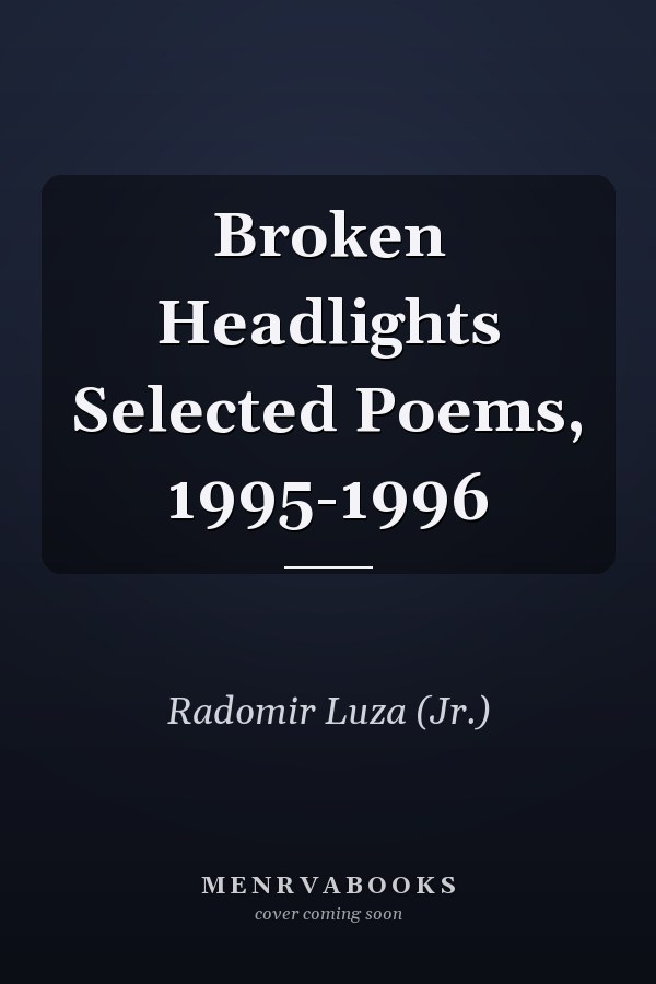 Broken Headlights Selected Poems, 1995-1996