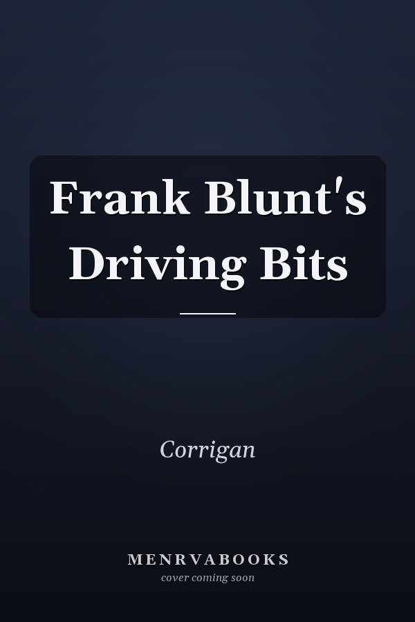 Frank Blunt's Driving Bits