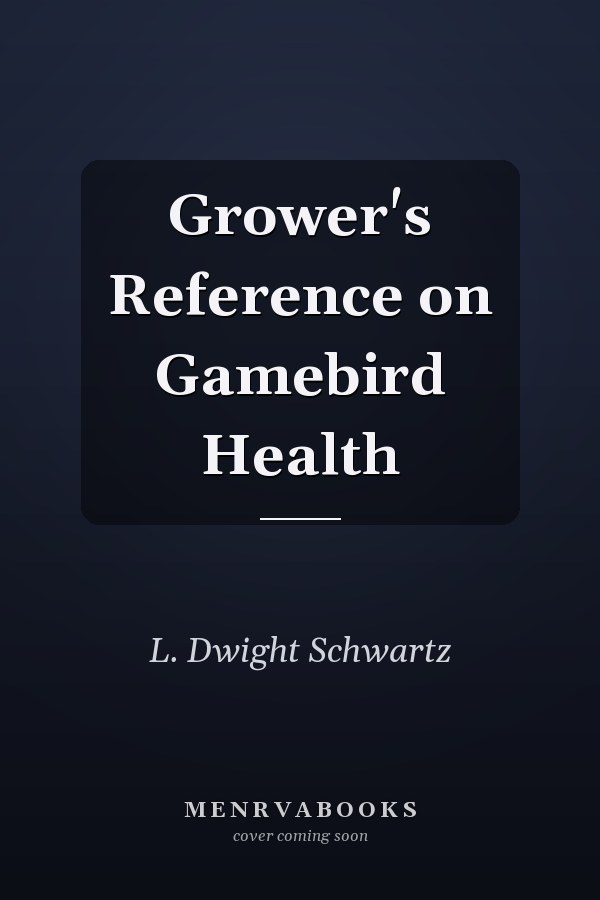 Grower's Reference on Gamebird Health