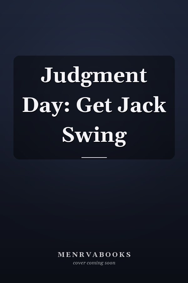 Judgment Day: Get Jack Swing