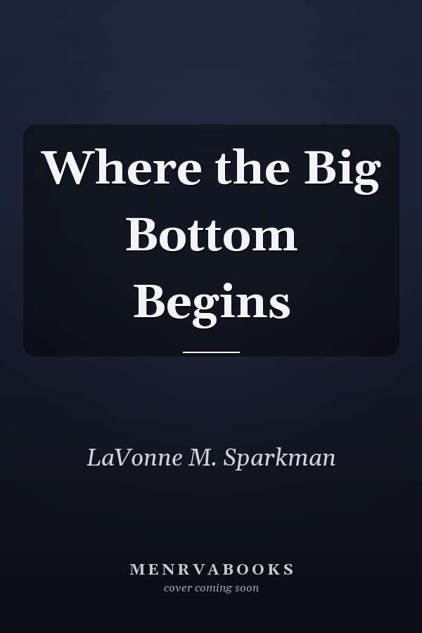 Where the Big Bottom Begins