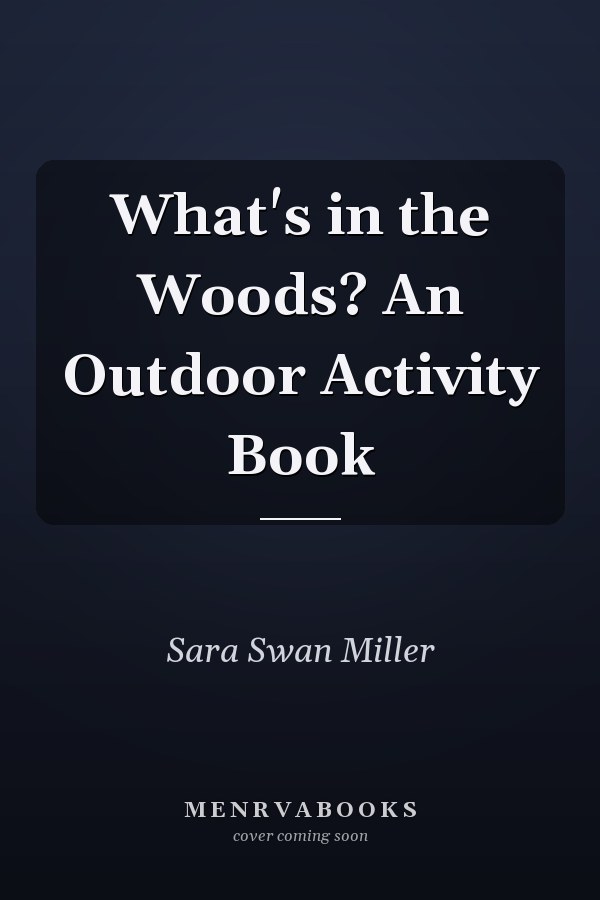 What's in the Woods? An Outdoor Activity Book