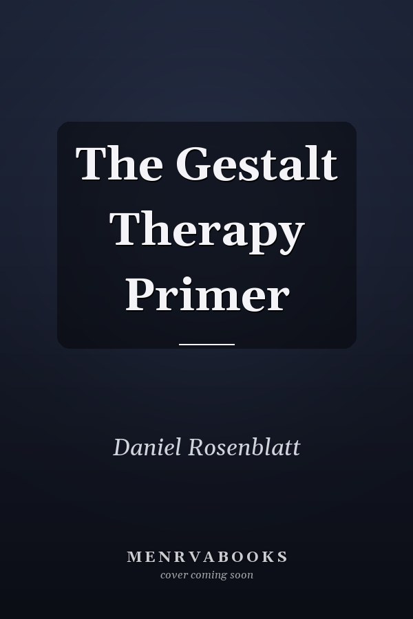 The Gestalt Therapy Primer