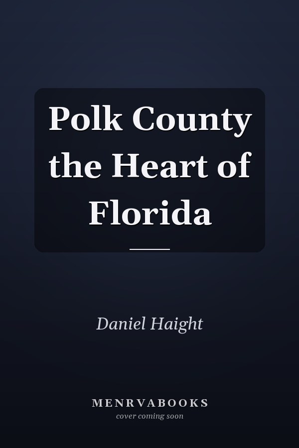 Polk County the Heart of Florida