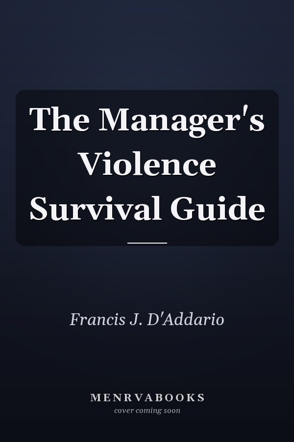 The Manager's Violence Survival Guide