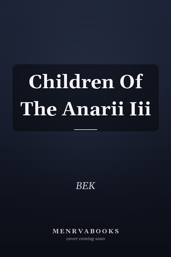 Children Of The Anarii Iii