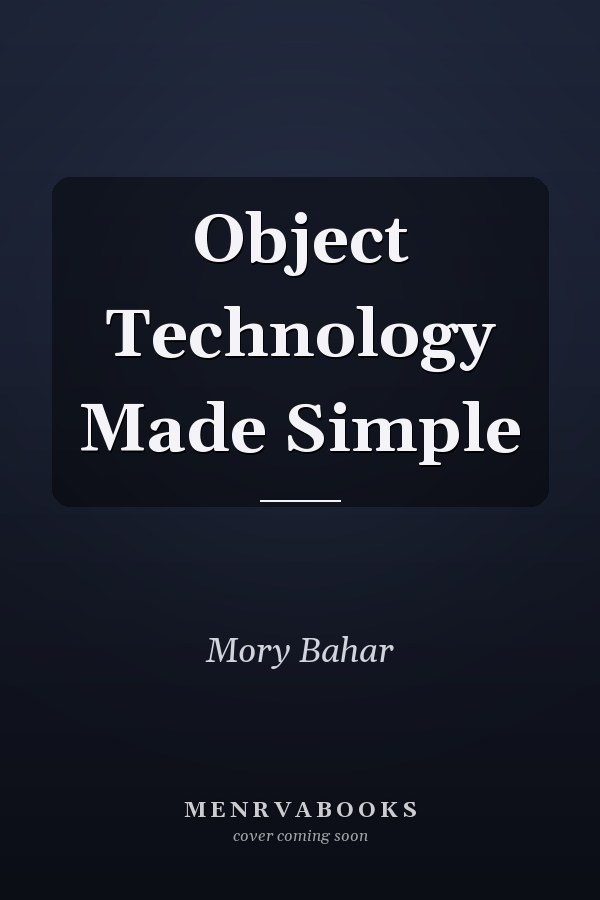 Object Technology Made Simple