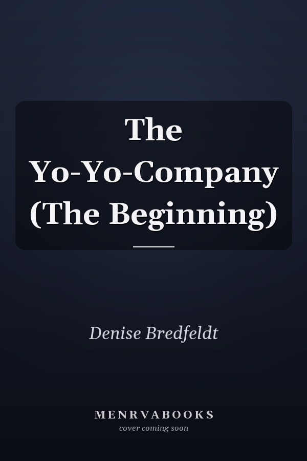 The Yo-Yo-Company (The Beginning)