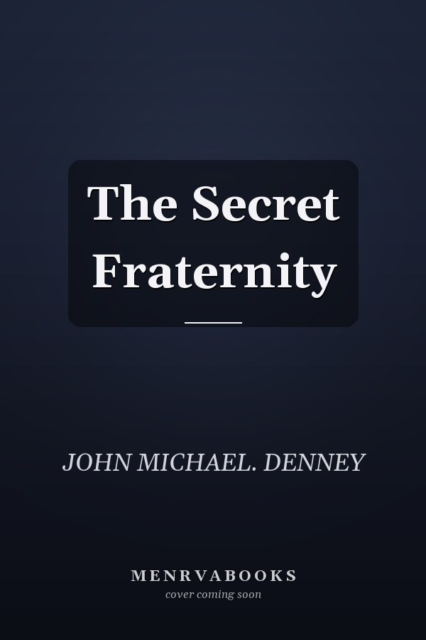 The Secret Fraternity