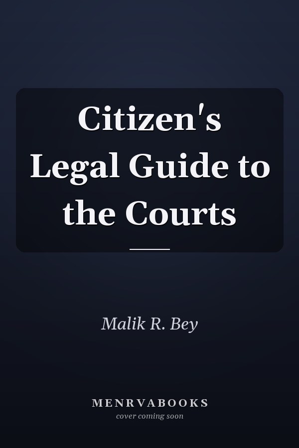 Citizen's Legal Guide to the Courts