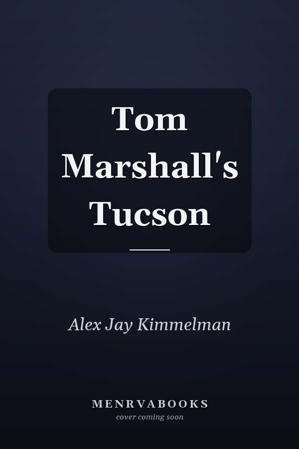 Tom Marshall's Tucson