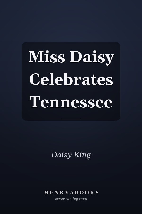 Miss Daisy Celebrates Tennessee