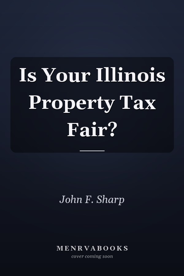 Is Your Illinois Property Tax Fair?