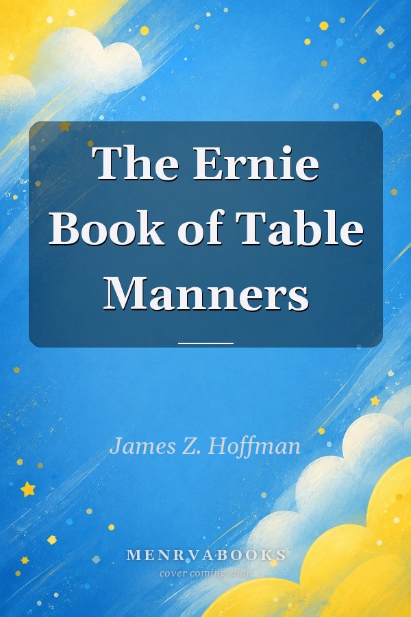 The Ernie Book of Table Manners