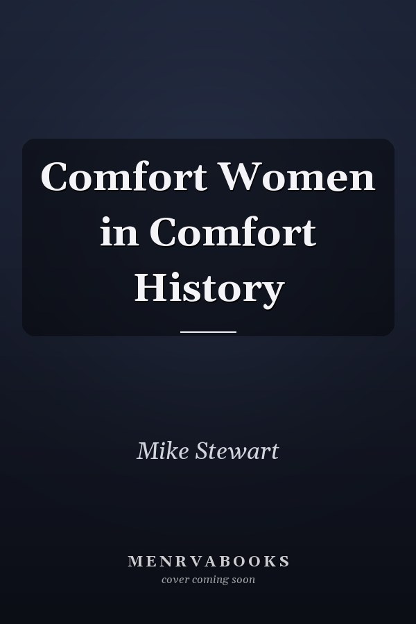 Comfort Women in Comfort History