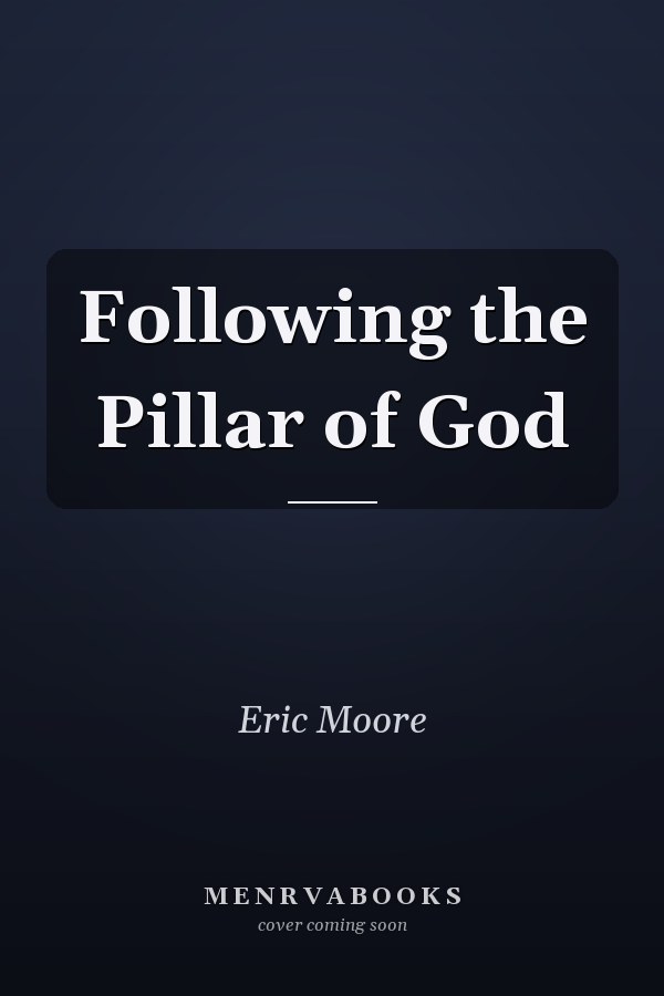 Following the Pillar of God