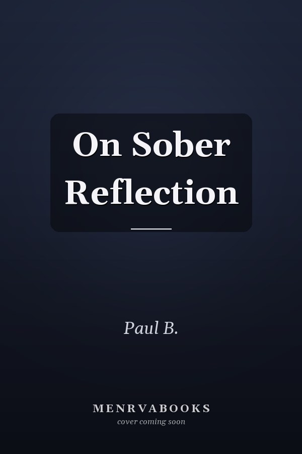On Sober Reflection