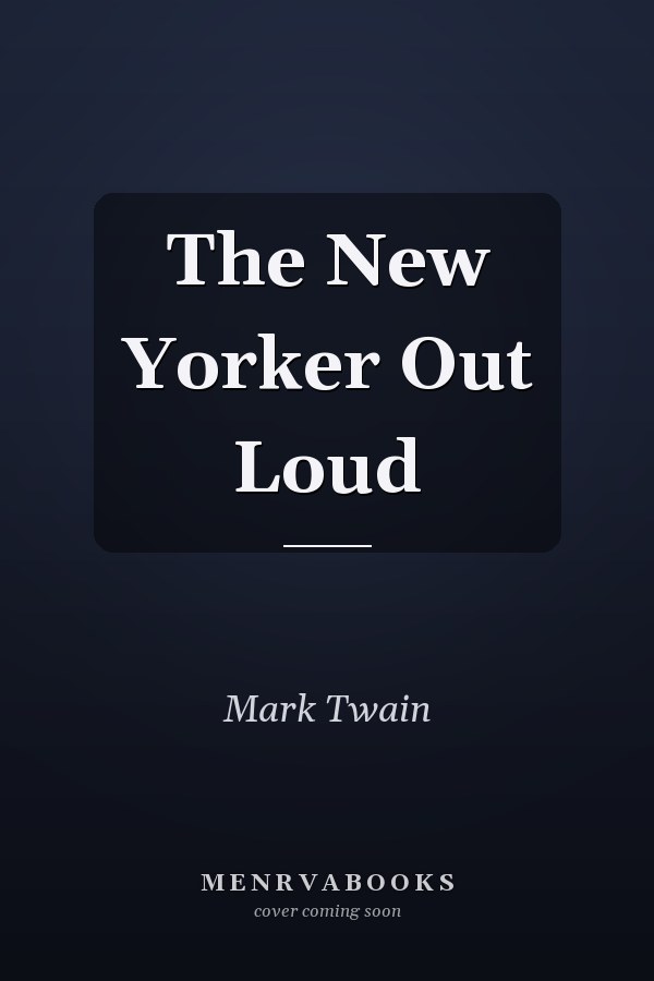 The New Yorker Out Loud